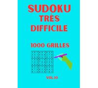 Sudoku Très Difficile pour Adultes. Niveau Diabolique. Grand Format. 8 Grilles par Page.: 1000 Grilles. Volume 10