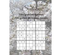 Sudoku | Très gros caractères | 200 grilles de niveau moyen: Avec solutions | 21,59 X 27,94 pouces