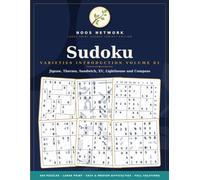 Sudoku Varieties Introduction Volume 01: 480 Large Print Puzzles, Easy to Medium: Jigsaw, Thermo, Sandwich, XV and the Original Lighthouse and Compass, with Worked Examples and Full Solutions