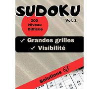 Sudoku vol.1 - 200 Niveau Difficile - Grandes grilles, visibilité, Solutions: Livre de 200 grilles, Adultes - Jeux en famille - 1 grilles par page - livre grand format - Super cadeau à offrir