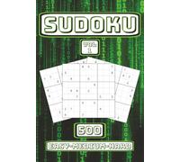 SUDOKU VOL1 500 EASY-MEDIUM-HARD: Perfect for Beginners to Experts from Kids, Teens, Adults and Seniors and anyone who loves to challenge their brain daily