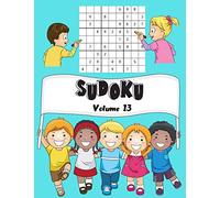 SUDOKU: Volume 13 | 150 Sudoku Pour Enfants Avec Solutions | Facile | 1 Grilles Par Page| Grand Format, 8,5"x11".
