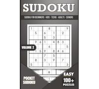 Sudoku Volume 2: 4x6 Easy Pocket Puzzle Book: Over 100 Beginner Sudoku Puzzles for Kids, Adults, and Seniors | Compact Brain Game for Travel, Relaxation & Fun