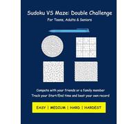 Sudoku VS Maze: Double Challenge: 1 Sudoku and 1 Maze on the same page, total of 200 Puzzles with solutions. Easy, Medium, Hard, Hardest levels for Teens, Adults and Seniors