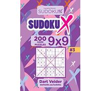Sudoku X - 200 Hard Puzzles 9x9 (Volume 3)