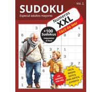 Sudoku XXL Vol. 2.: Más de 100 pasatiempos, 5 niveles desde fácil a experto, números grandes XXL, especial para adultos mayores, ideal para viajes, regalos, tiempo libre...21,59 x 27,94 cm / 159 pág.