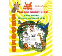 Sudoku: You are smart kids! Enjoy Sudoku Discover animals & birds