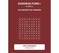 SUDOKULTURE+ N° 001-XL: Les secrets du cerveau
