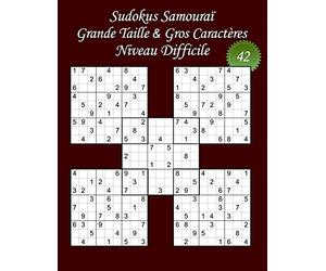 Sudokus Samouraï - Grande Taille & Gros Caractères - Niveau Difficile - N°42: 100 Sudokus Samouraï - Format A4 (8,5’ x 11’) - Grands Caractères (22 points) pour les Sudokus et les solutions