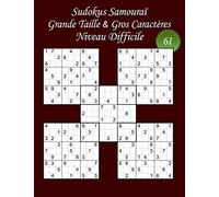 Sudokus Samouraï - Grande Taille & Gros Caractères - Niveau Difficile - N°61: 100 Puzzles - Format A4 (8,5’ x 11’) - Grands Caractères (22 points) pour les grilles et les solutions