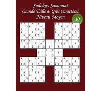 Sudokus Samouraï - Grande Taille & Gros Caractères - Niveau Moyen - N°10: 100 Sudokus Samouraï - Format A4 (8,5’ x 11’) - Grands Caractères (22 points) pour les Sudokus et les solutions