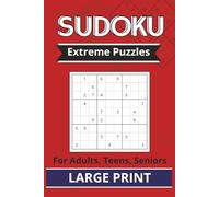 Suduko - Extreme Puzzles: 200 Extreme 12x12 Sudoku Puzzles for Adults & Expert Solvers, Advanced Logic Challenges for Deep Focus, Brain Training & Serious Puzzle Enthusiasts
