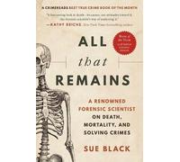 Sue Black All That Remains (Poche)
