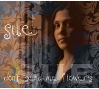 Sue - Don't Send me Flowers (INKL. Playbacks/Karaoke Tracks zum Mitsingen) [Import]