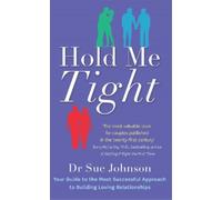 Sue Johnson Hold Me Tight (Poche)