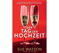 Sue Watson Der Tag der Hochzeit (Poche)