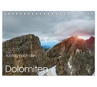 Süchtig nach den Dolomiten (Tischkalender 2026 DIN A5 quer), CALVENDO Monatskalender: Sie sehen Bilder die Sie zum Staunen und zum Träumen bringen.