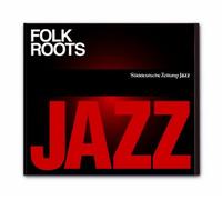 Süddeutsche Zeitung Jazz CD 02 – Folk Roots – CD