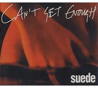 Suede - Can't Get Enough Part 1