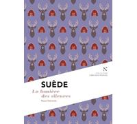 Suède : La lumière des silences