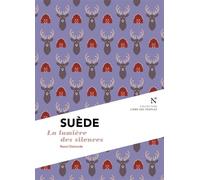 Suède La lumière des silences - Raoul Delcorde - Nevicata - broché - Récit