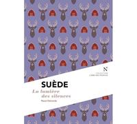 Suède La lumière des silences - Raoul Delcorde - Nevicata - broché - Récit