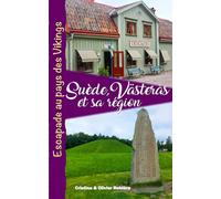 Suède, Vasteras et sa région: Escapade au pays des Vikings