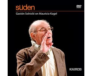 Süden : Un Film De Gastón Solnicki Sur Mauricio Kagel A Buenos Aires 2006