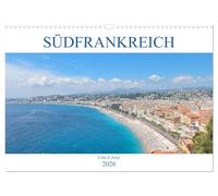 Südfrankreich - Côte d'Azur (Wandkalender 2026 DIN A3 quer), CALVENDO Monatskalender: Der Kalender nimmt Sie mit in das mediterrane Südfrankreich, die Côte d'Azur.