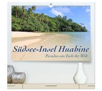 Südsee-Insel Huahine - Paradies am Ende der Welt (hochwertiger Premium Wandkalender 2026 DIN A2 quer), Kunstdruck in Hochglanz: Huahine ist der Garten ... ursprünglich, exotisch, wild und bezaubernd.
