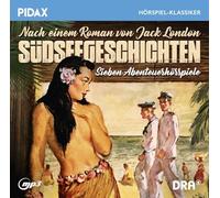 Jack London Jack London: Südseegeschichten, Sieben packende Abenteuerhörspi (CD)