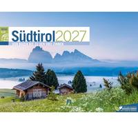 Südtirol ReiseLust Kalender 2027 | von Bozen bis zu den drei Zinnen: Stilvoller Berge-Kalender im Querformat (45x33 cm) | Dolomiten, Italien, Alpen