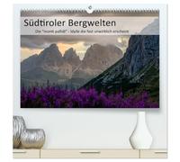 Südtiroler Bergwelten - Die monti pallidi, Idylle die fast unwirklich erscheint (hochwertiger Premium Wandkalender 2026 DIN A2 quer), Kunstdruck in ... ein, einer der schönsten Gebirge der Welt.