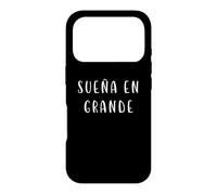 sueña en Grande Phrase inspirante espagnole Motivation Coque pour iPhone 17 Pro