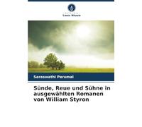 Sünde, Reue und Sühne in ausgewählten Romanen von William Styron