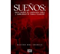 Sueños: nuevo modelo de convivencia étnica y multicultural de Guinea Ecuatorial