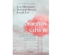 Sueños sabios: Una guía inspirada en Jung para descubrir el significado oculto de tus sueños y transformar tu vida