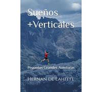 Sueños +Verticales: Pequeñas Grandes Aventuras