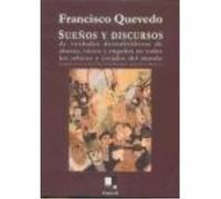 Sueños Y Discursos De Verdades Descubridoras De Abusos, Vicios Y Engaños En Todos .... - QUEVEDO, FRANCISCO DE Quevedo, Francisco De (Auteur)