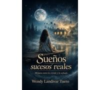 Sueños y sucesos reales: Relatos entre lo vivido y lo soñado