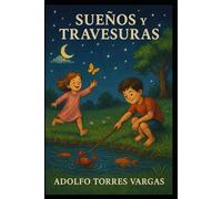 SUEÑOS Y TRAVESURAS