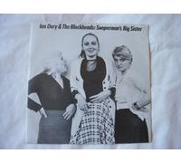Sueperman's Big Sister - Ian Dury And The Blockheads* 7" 45