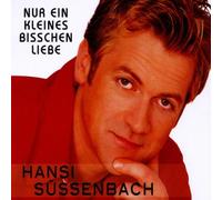 Suessenbach,Hansi - Nur EIN Kleines Bisschen Liebe [Import]