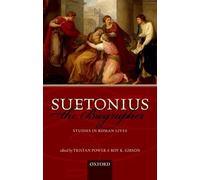 Suetonius The Biographer: Studies In Roman Lives