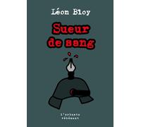 Sueur de sang - Léon Bloy - L'arbre Vengeur - Poche - Roman