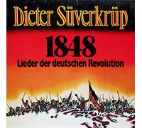 SÜVERKRÜP, Dieter - 1848 Lieder der deutschen Revolution / S 11 102