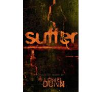 Suffer: Collected Works by Michael Dunn
