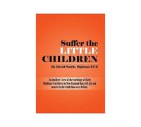 Suffer The Little Children