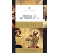 Suffering and the Goodness of God