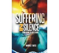SUFFERING IN SILENCE: FROM HARM TO GOD'S HAND